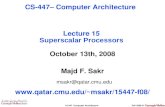 October 13th, 2008 Majd F. Sakr msakr@qatar.cmu qatar.cmu/~msakr/15447-f08