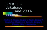 SPIRIT – database  and data access