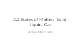 2.2 States of Matter:  Solid, Liquid, Gas