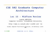 CSE 502 Graduate Computer Architecture  Lec 15 – MidTerm Review