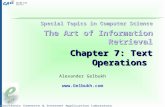 Special Topics in Computer Science The Art of Information Retrieval Chapter 7: Text Operations