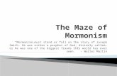 The Maze of Mormonism
