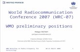World Radiocommunication  Conference 2007 (WRC-07) WMO preliminary positions