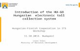 Introduction of the  HU-GO Hungarian   electronic toll  collection  system