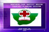 NORTHERN CAPE BAPTIST REGION CHURCHES PLANNING SESSION 2012