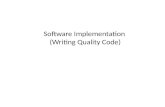 Software Implementation  ( Writing  Quality  Code)