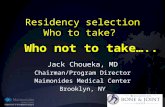Residency selection Who to take?