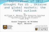 “Implication of 2012 drought for US , Ukraine and global markets: the FAPRI outlook