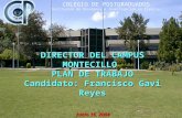 DIRECTOR DEL CAMPUS MONTECILLO  PLAN DE TRABAJO Candidato:  Francisco Gavi Reyes