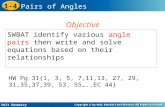 SWBAT identify various  angle pairs  then write and solve equations based on their relationships