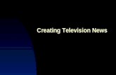 Creating Television News