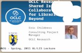 OCLC Research:  Shared Issues, Collaborative Work for Libraries and Beyond