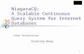 NiagaraCQ:  A Scalable Continuous Query System for Internet Databases