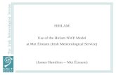 HIRLAM Use of the Hirlam NWP Model at Met Éireann (Irish Meteorological Service)