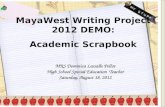 MayaWest Writing Project 2012 DEMO: Academic Scrapbook