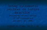 Using systematic reviews to inform practice