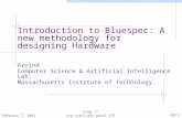 Introduction to Bluespec: A new methodology for designing Hardware  Arvind