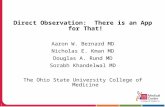 Direct Observation:  There is an App for That! Aaron W. Bernard MD Nicholas E.  Kman  MD
