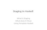 Staging in Haskell