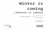 Winter is  coming (Johannes  vs Johanes