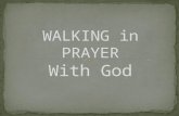 WALKING in PRAYER With God