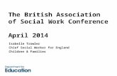 The British Association  of  Social Work Conference  April 2014