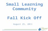 Small Learning Community Fall Kick Off