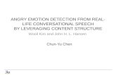 ANGRY EMOTION DETECTION FROM REAL-LIFE CONVERSATIONAL SPEECH BY LEVERAGING CONTENT STRUCTURE