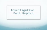 Investigative  Poll Report