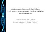 An Integrated Genomic Pathology Curriculum:  Development,  Design,  and Pilot Implementation