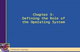 Chapter 5: Defining the Role of the Operating System