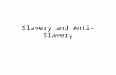 Slavery and Anti-Slavery