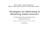 S trategies for Motivating & Retaining Adult Learners