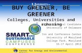 BUY GREENER, BE GREENER Colleges, Universities and Green Purchasing