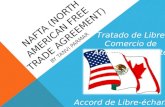 NAFTA (North American Free  Trade Agreement)