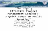"The Highly Effective Project Management Speaker:  3 Quick Steps to Public Speaking"