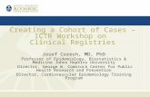 Creating a Cohort of Cases – ICTR Workshop on  Clinical Registries