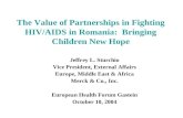 The Value of Partnerships in Fighting HIV/AIDS in Romania:  Bringing Children New Hope