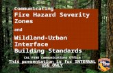 Communicating Fire Hazard Severity Zones and Wildland-Urban Interface  Building Standards
