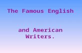 The Famous English  and American Writers.