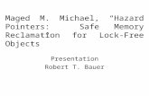 Maged M. Michael, “Hazard Pointers:  Safe Memory Reclamation for Lock-Free Objects”