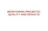 MONITORING PROJECTS: QUALITY AND RESULTS