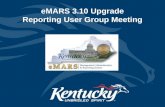 eMARS 3.10 Upgrade Reporting User Group Meeting