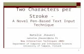 Two Characters per Stroke - A Novel Pen-Based Text Input Technique