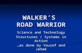 WALKER’S  ROAD WARRIOR
