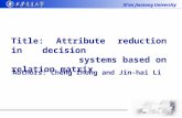 Title: Attribute reduction in decision                 systems based on relation matrix