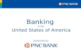 Banking  in the United States of America presented by: