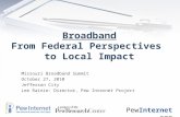 Broadband From Federal Perspectives  to Local Impact