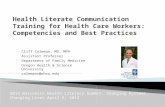 Health Literate Communication Training for Health Care  Workers:  Competencies and  Best Practices