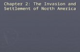 Chapter 2: The Invasion and Settlement of North America